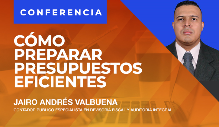 Charla: Finanzas: Cómo preparar presupuestos eficientes