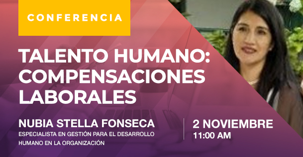 Charla: Talento humano: Compensaciones laborales