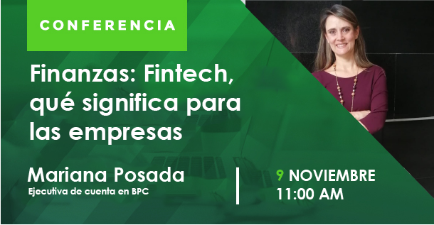 Charla: Finanzas: Fintech, qué significa para las empresas