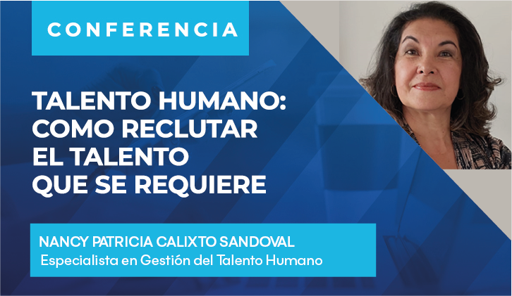 Charla: Talento humano: Como reclutar el talento que se requiere